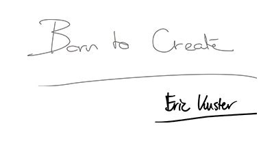 Tekst: Born to Create, Eric Kuster