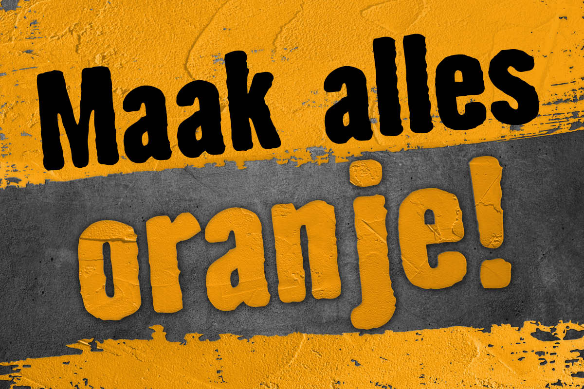 Afbeelding met de tekst: Maak alles oranje!