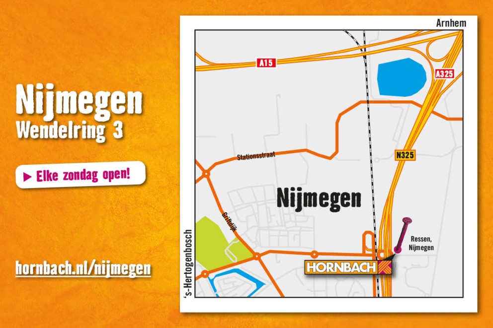 Openingsinfo HORNBACH Nijmegen Openingsinfo HORNBACH Nijmegen