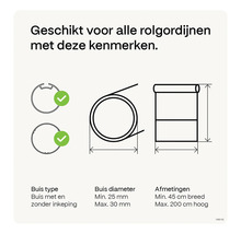 Geschikt voor alle rolgordijnen met deze kenmerken: buis type met en zonder inkeping, buis diameter minimaal 25 millimeter maximaal 30 millimeter, afmetingen minimaal 45 centimeter breed maximaal 200 centimeter hoog.
