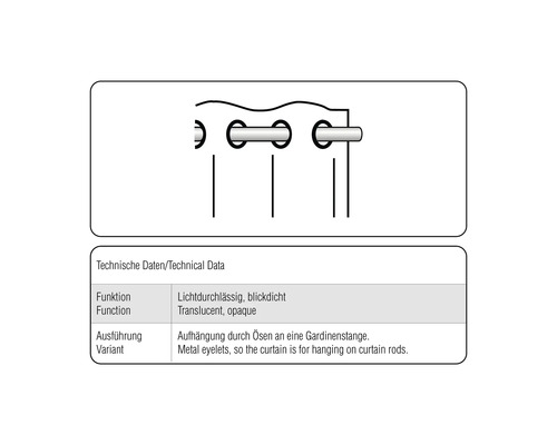 Technische gegevens: Lichtdoorlatend, ondoorzichtig. Ophanging door middel van ogen aan een gordijnroede.