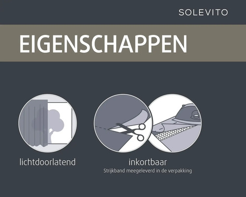 SoleVito producteigenschappen: lichtdoorlatend, inkortbaar met strijkband