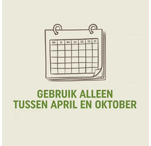 Gebruik alleen in de periode tussen april en oktober.
