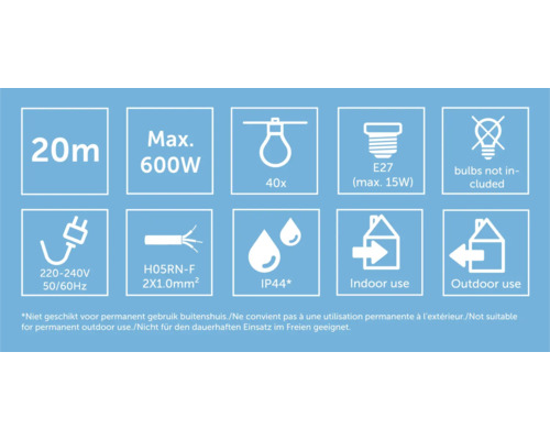 Symbolen: 20 meter, maximaal 600 Watt, 40 E27 fittingen maximaal 15 Watt, zonder lichtbronnen, beschermingsgraad IP44, voor binnen en buiten.