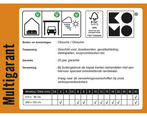 Informatieblad voor Multigarant Okoumé multiplex met FSC Logo en KOMO Logo. Geschikt voor binnen en buiten met 20 jaar garantie.
