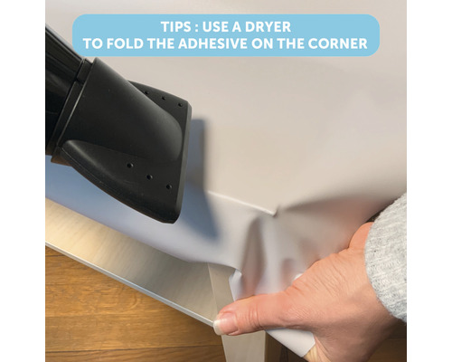 Toepassingstip: Gebruik een föhn om de zelfklevende folie op de hoek om te vouwen.