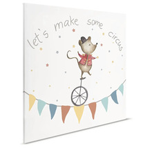 Decoratief canvas met een muis op een eenwieler en de tekst ''Laten we wat circus maken''