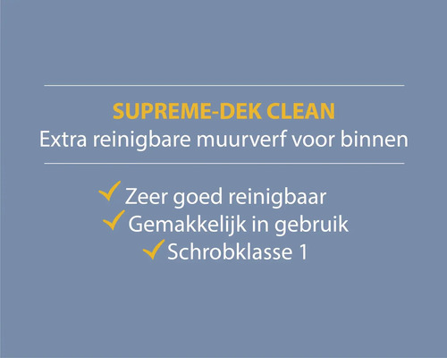 Supreme Dek Clean extra reinigbare muurverf voor binnen: Zeer goed reinigbaar, gemakkelijk in gebruik, schrobklasse 1