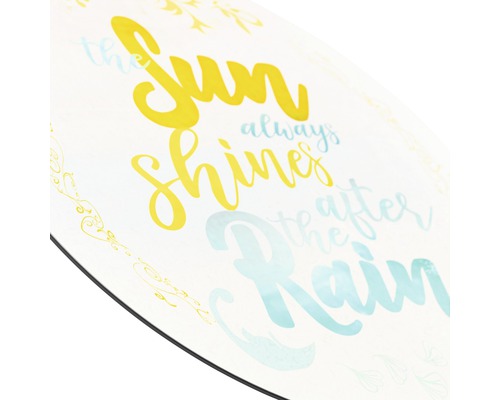Decoratieve plaat met de spreuk: De zon schijnt altijd na de regen