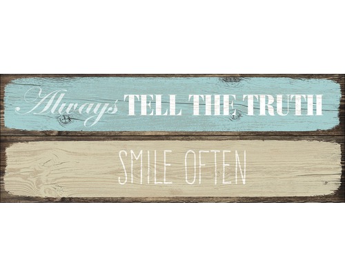 "Decoratieve houten plank met de spreuk ""Always tell the truth, smile often"""
