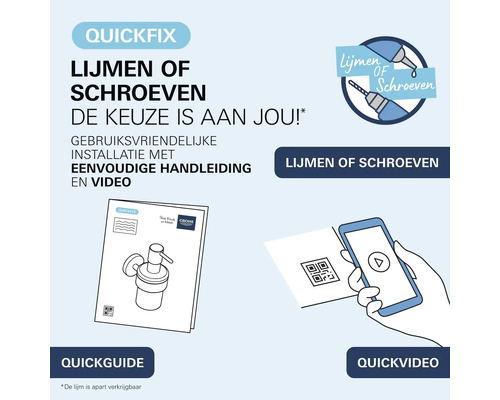 Grohe Logo. QuickFix installatieopties voor lijmen of schroeven inclusief handleiding en video. Lijm apart verkrijgbaar.