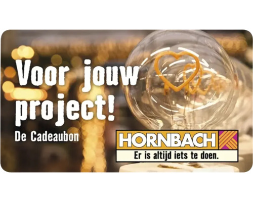 Hornbach cadeaubon voor uw project