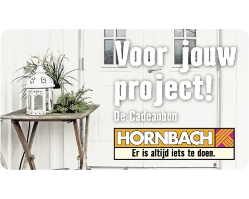Hornbach cadeaubon voor uw project