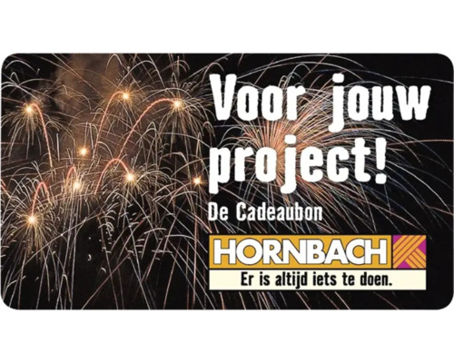 Hornbach cadeaubon voor uw project