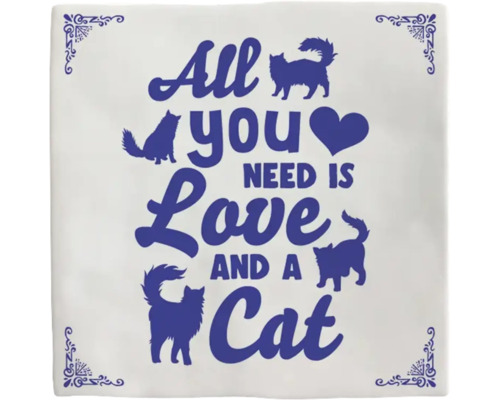 PLENTY GIFTS Decoratieve tegel keramiek All you need is love and a cat 10,8x10,8 cm Decoratieve tegel met de spreuk Alles wat je nodig hebt is liefde en een kat