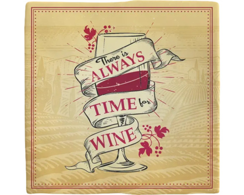 PLENTY GIFTS Decoratieve tegel keramiek There is always time for wine 10,8x10,8 cm Decoratieve afbeelding met wijnglas en de tekst Er is altijd tijd voor wijn.