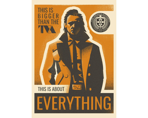 Poster met Loki en de slogan This is bigger than the TVA. This is about everything.