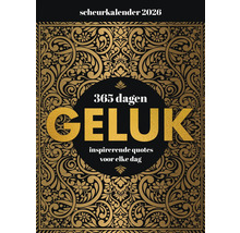 Scheurkalender 2026 met de titel ''365 dagen geluk'' en inspirerende quotes voor elke dag