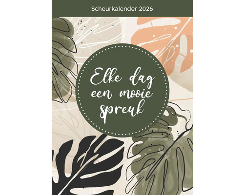 Scheurkalender 2026 met de tekst: Elke dag een mooie spreuk