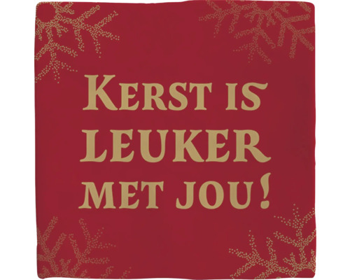PLENTY GIFTS Decoratieve tegel keramiek Kerst Is Leuker Rood kussen met de tekst 'Kerst is leuker met jou!'