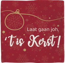 Illustratie met sneeuwvlokken en de tekst 'Laat gaan joh, 't is Kerst!'