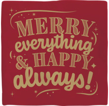 Decoratief kussen met de opdruk 'Merry Everything & Happy Always'