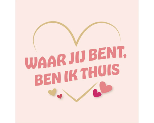 Muursticker met de tekst Waar jij bent, ben ik thuis en hartjesmotief.
