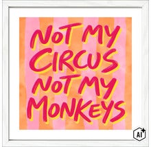 Ingelijste wanddecoratie met de tekst Not My Circus Not My Monkeys op een gestreepte achtergrond (Image AI modified or generated)
