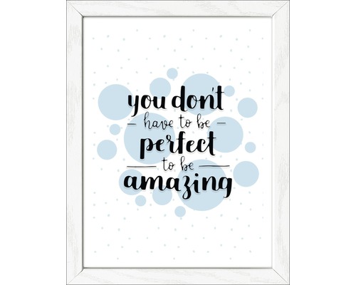 Ingelijste kunstprint met de quote: Je hoeft niet perfect te zijn om geweldig te zijn