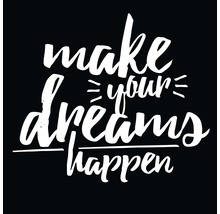 "Illustratie met de tekst ""Maak je dromen waar""."