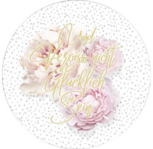 Decoratieve folie met bloemen en de tekst En Vergeet Niet Gelukkig Te Zijn.
