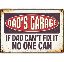 Decoratief metalen bord met de tekst Dads Garage (Vaders Garage) en de spreuk Als papa het niet kan repareren, kan niemand het.