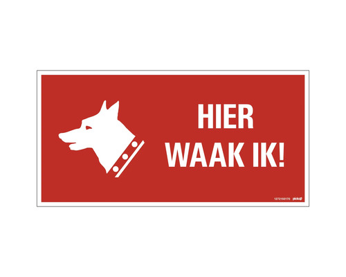 PICKUP Informatiebord hier waak ik 15x30 cm PICKUP Informatiebord hier waak ik 15x30 cm