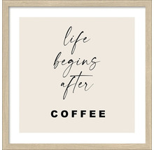 Ingelijste poster met de spreuk: Life begins after coffee