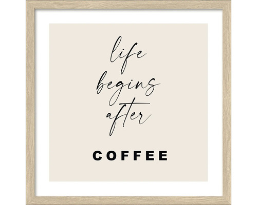 Ingelijste poster met de spreuk: Life begins after coffee