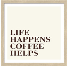 Ingelijste wanddecoratie met de tekst Life happens Coffee helps
