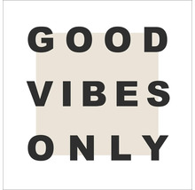 Opschrift Alleen goede vibes
