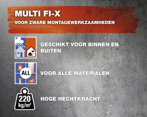 MULTI FI-X geschikt voor zware montagewerkzaamheden, voor binnen en buiten, voor alle materialen, hoge hechkracht