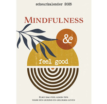 Scheurkalender 2025 met als thema Mindfulness en Feel Good