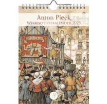 Anton Pieck weekkalender voor 2025 met historische marktscène