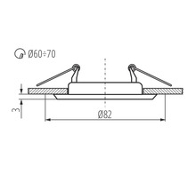 Technische tekening inbouwspot: buitendiameter 82 millimeter, zaaguitsparing 60 tot 70 millimeter en 3 millimeter hoogte.